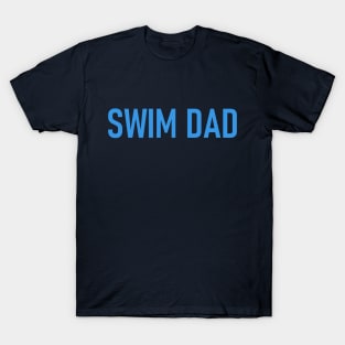 Swim Dad - Cool Swimming T-Shirt